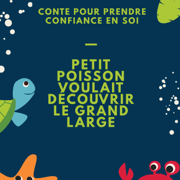 Couverture de conte illustrée "Petit poisson voulait découvrir le grand large"